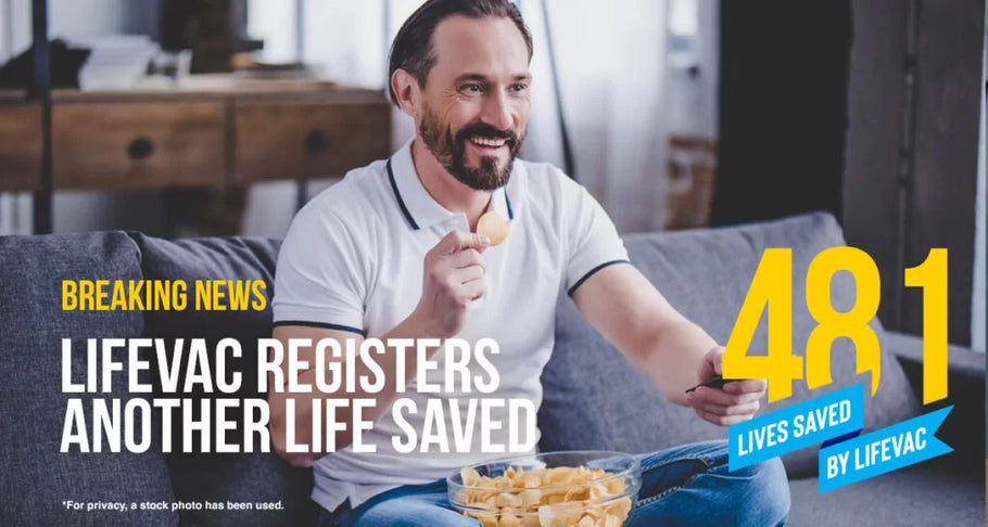 LifeVac Used to Save 44-Year-Old Man that Choked on Chips – #481