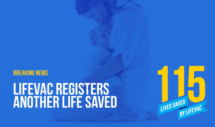 LifeVac Saves 115th Life in Choking Emergency