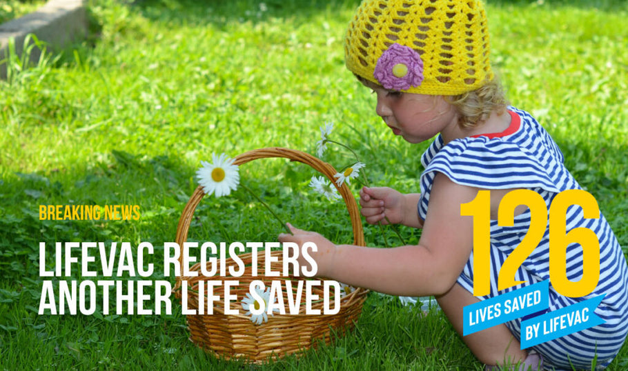 LifeVac Registers 126th Life Saved