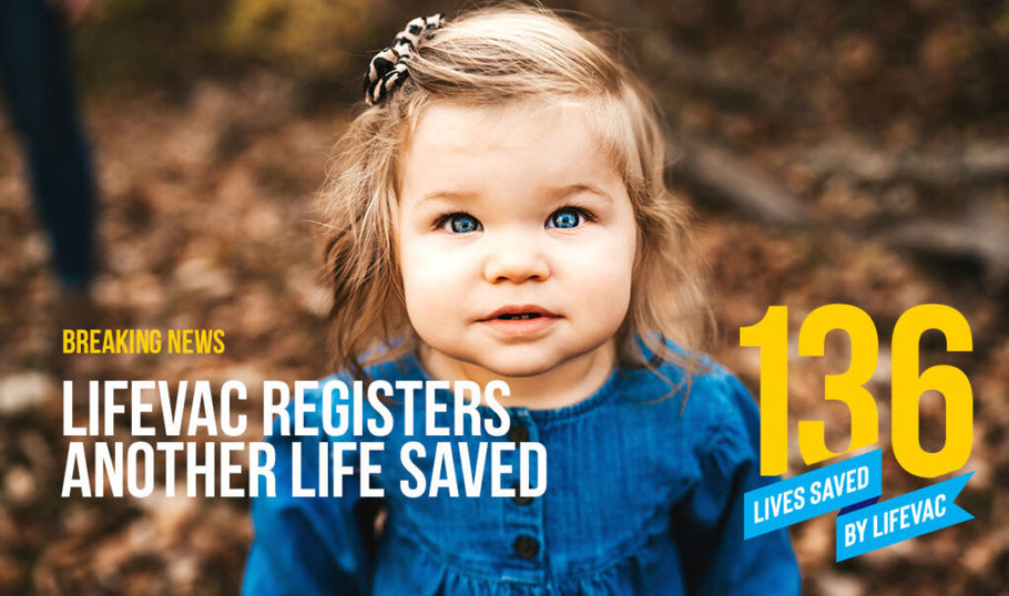 LifeVac Registers 136th Life Saved
