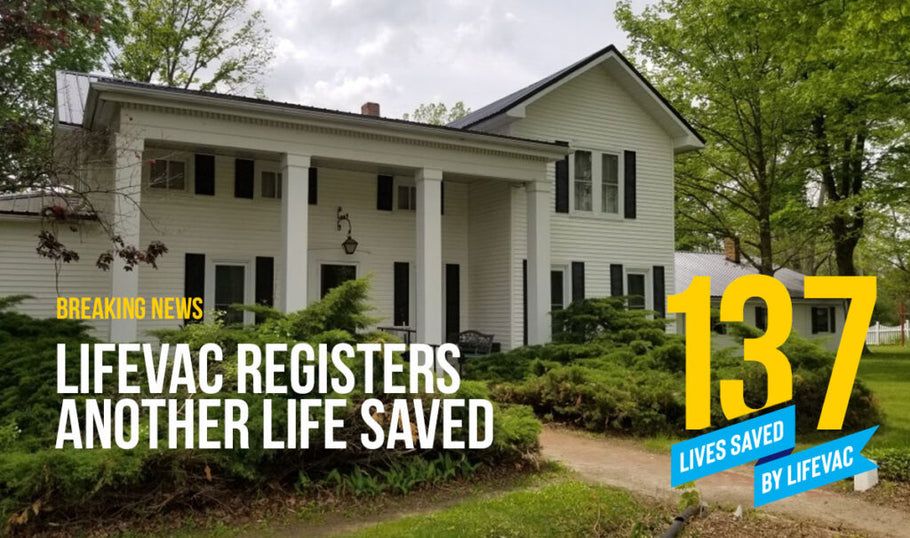 LifeVac Registers 137th Life Saved