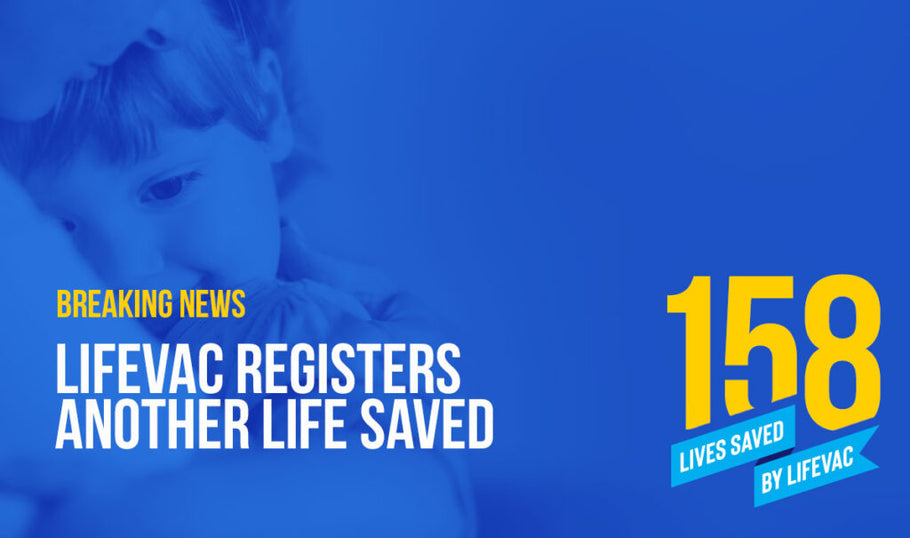 LifeVac Saves 10-Month-Old Girl from Choking – #158