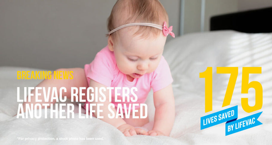 8-Month-Old Girl Saved with LifeVac – #175