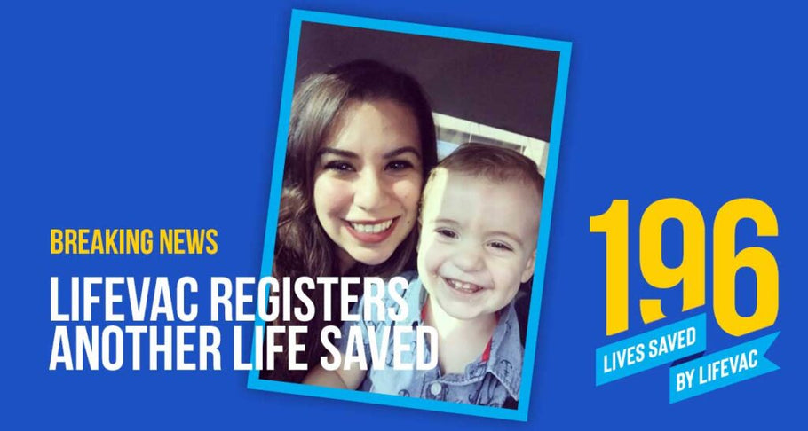 Parent Saves Two Year Old Boy With LifeVac – #196