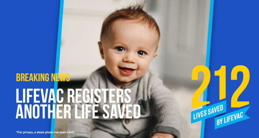 LifeVac Saves 1-Year-Old Boy – #212