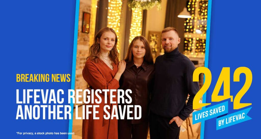 Teenager Saved with LifeVac on Christmas Day – #242