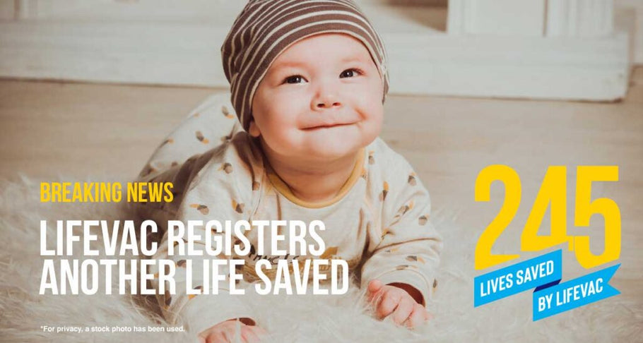 LifeVac Saves 11-Month-Old from Choking – #245