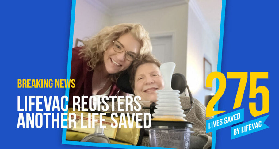 Good Samaritan Saves Her Best Friend from Choking with LifeVac Travel Kit – #275