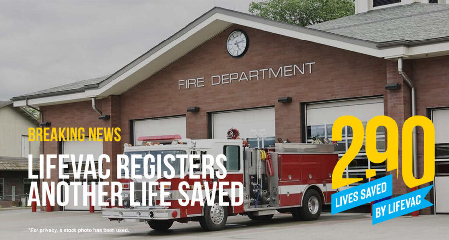 First Responders Save Life with LifeVac – #290