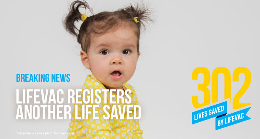 LifeVac Saves 9-Month-Old in Choking Emergency – #302