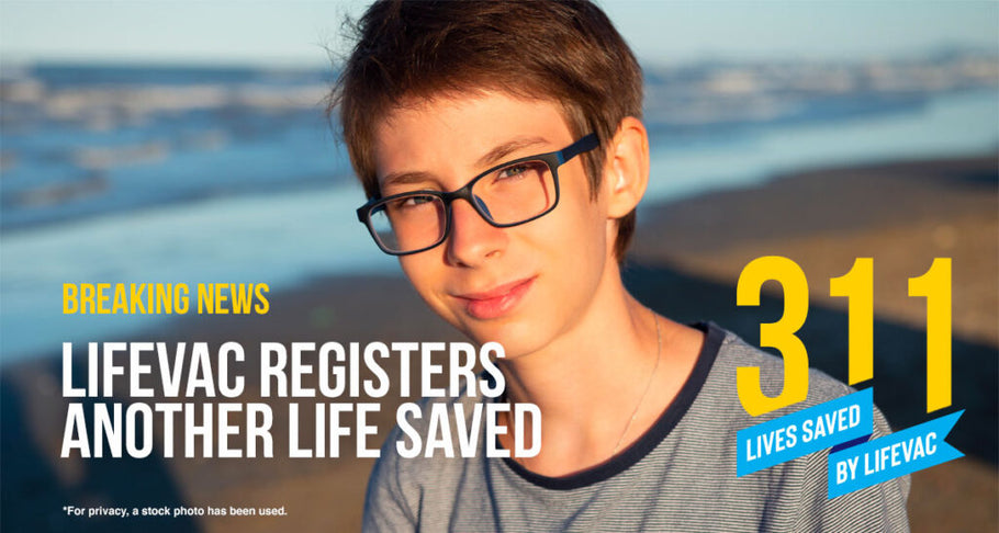 LifeVac Saves 12-year-old Boy – #311