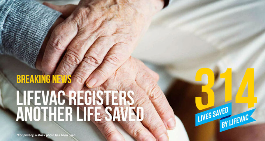 LifeVac Used to Save 63-Year-Old in Care Home – #314