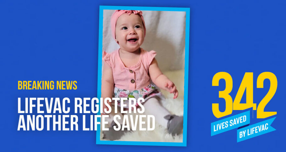 8-Month-Old Girl Saved with LifeVac – #342