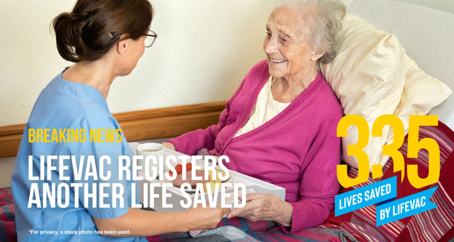Elderly Care Home Resident Saved by LifeVac device – #335