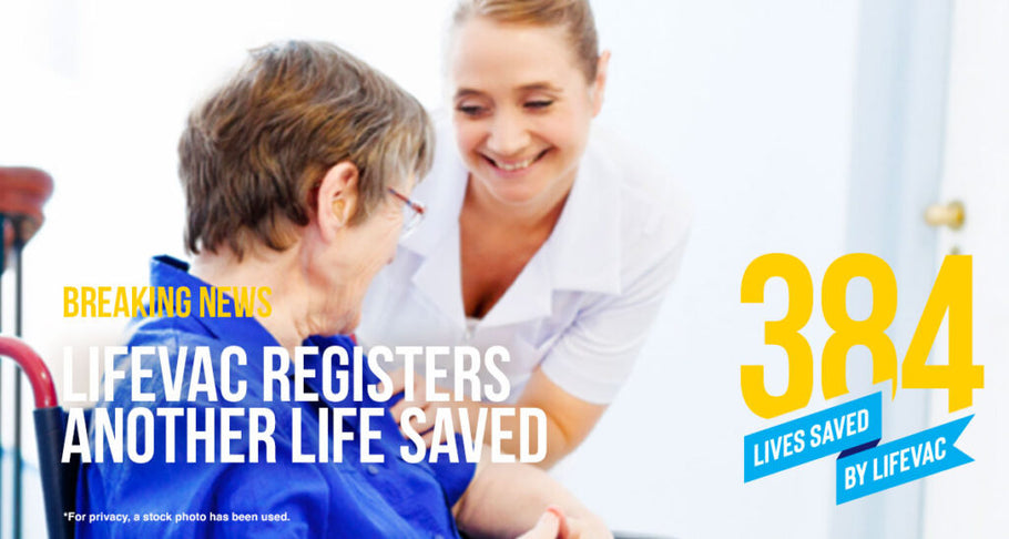 LifeVac announces our 384th life saved.