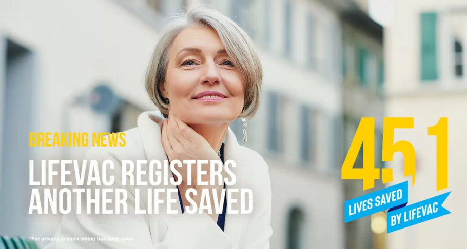 Daughter Saves her Mother’s Life Using LifeVac – #451