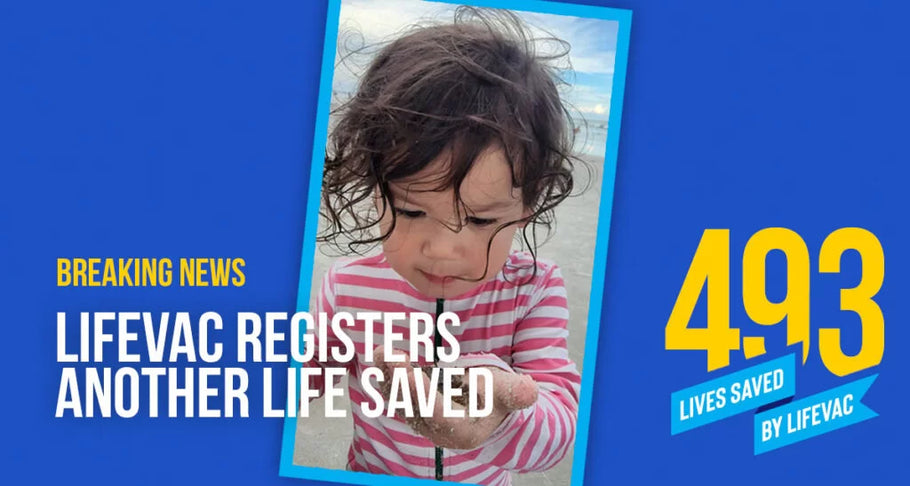 LifeVac Saves 2-Year-Old Girl– #493
